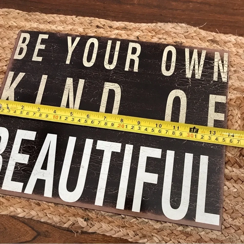 ▪️Kind of Beautiful Tin Sign